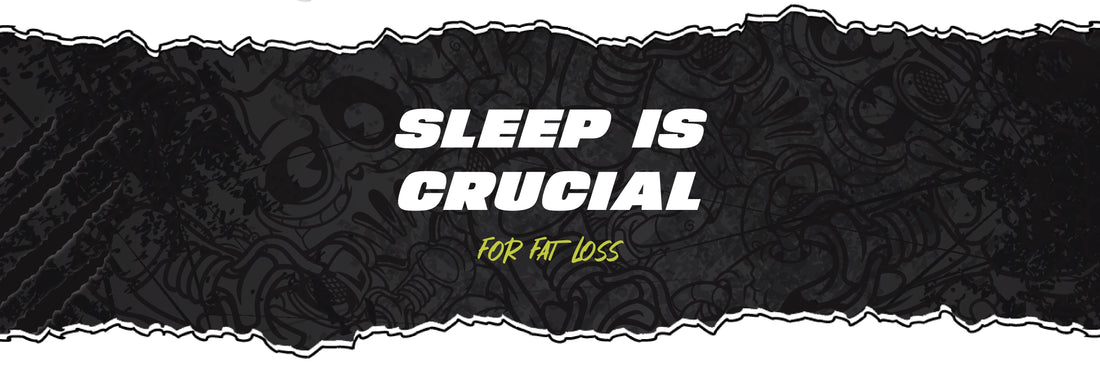 Sleep Is Crucial For Fat Loss