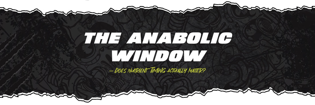 The Anabolic Window – Does Nutrient Timing Actually Matter?